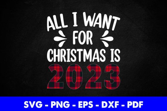 All I Want for Christmas is 2023 Graphics