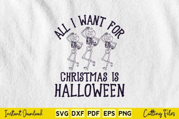 All I Want for Christmas is Halloween Graphics