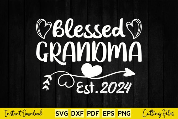 Blessed Grandma Est 2024 Gift