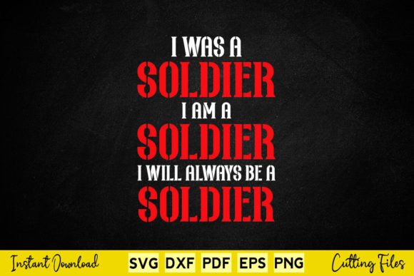 Free I Will Always Be a Soldier Veteran Graphics for Crafts