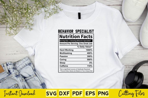 Funny Behavior Specialist Nutrition Fact Graphics for Crafts