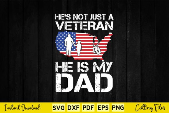 Graphic for Veteran He Is My Dad American Flag