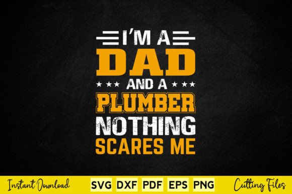 I’m a Dad and Plumber for Father Funny