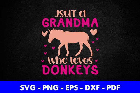 Just a Grandma Who Loves Donkeys Graphics for Creative Publishers