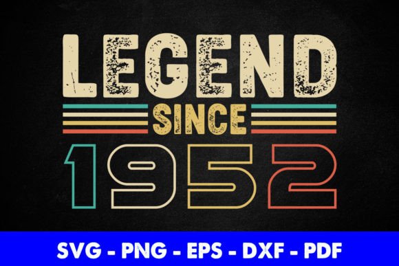 Legend Since 1952 Birthday Graphics for Local Business Branding