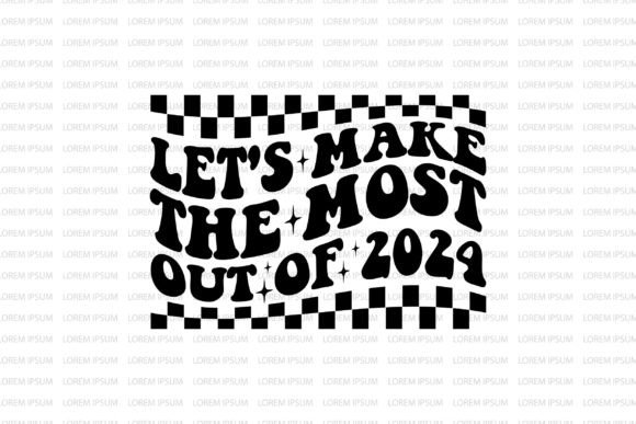 Let’s Make the Most of 2024 Graphics