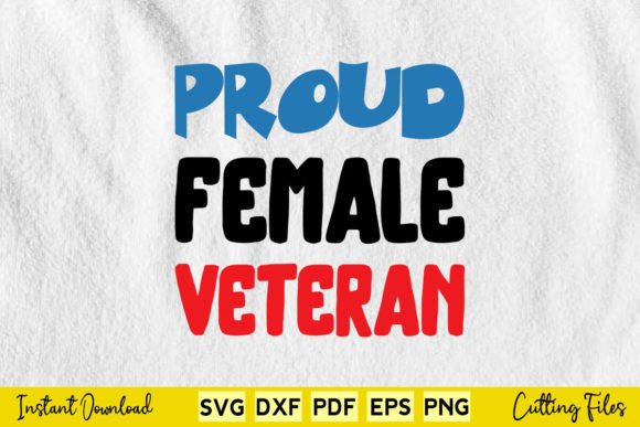 Proud Female Veteran Svg Graphics for Crafts